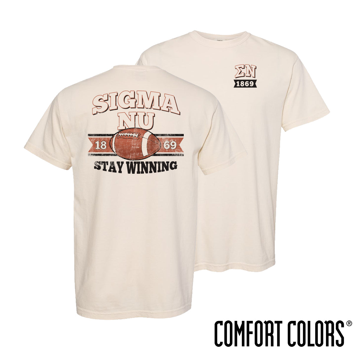 New! Sigma Nu Comfort Colors Stay Winning Football Short Sleeve Tee